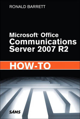 Book cover for Microsoft Office Communications Server 2007 R2 How-To