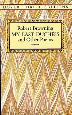 Cover of My Last Duchess and Other Poems