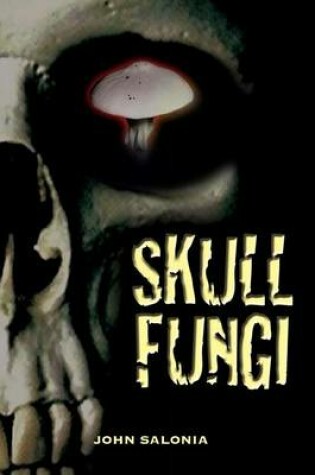 Cover of Skull Fungi