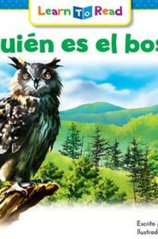 Cover of de Quien Es El Bosque? = Whose Forest Is It?