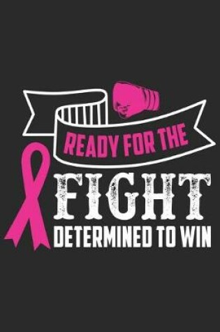 Cover of Ready for the fight determined to win