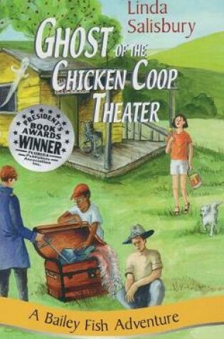 Cover of The Ghost of the Chicken Coop Theater