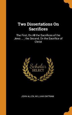 Book cover for Two Dissertations on Sacrifices