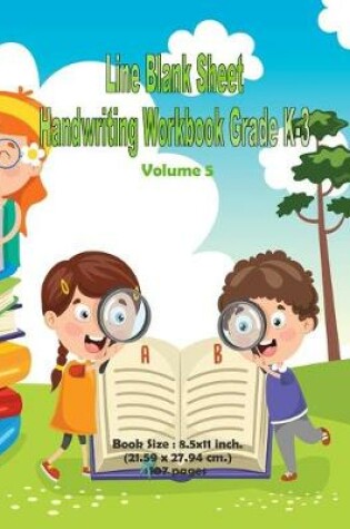 Cover of Line Blank Sheet Handwriting Workbook Grade K-3 Volume 5
