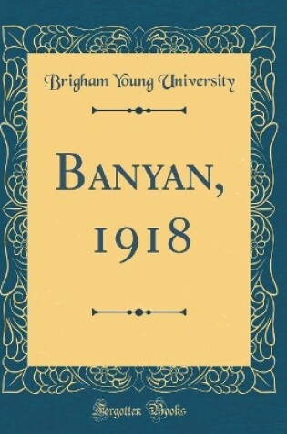 Cover of Banyan, 1918 (Classic Reprint)