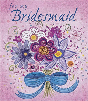 Book cover for For My Bridesmaid