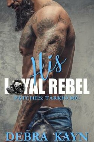 Cover of His Loyal Rebel