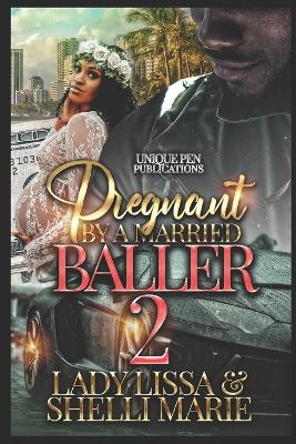 Book cover for Pregnant by a Married Baller2