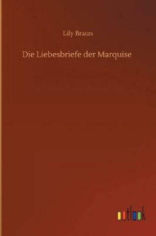 Cover of Die Liebesbriefe der Marquise