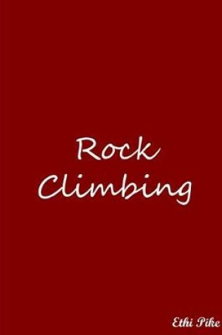 Cover of Rock Climbing