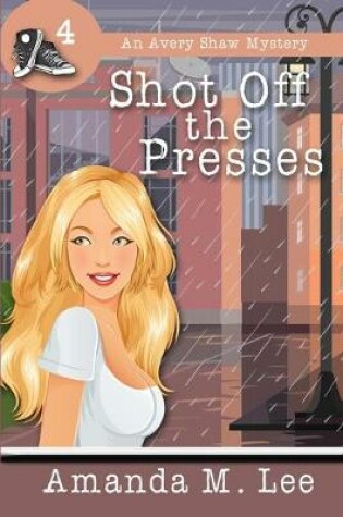 Cover of Shot Off The Presses