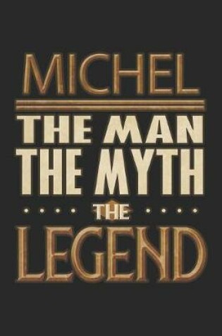 Cover of Michel The Man The Myth The Legend