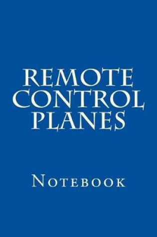 Cover of Remote Control Planes