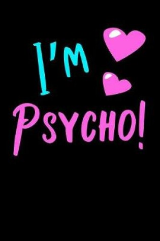 Cover of I'm Psycho Journal
