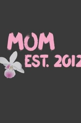 Cover of Mom est 2012