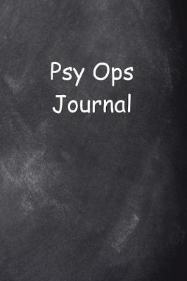 Cover of Psy Ops Journal Chalkboard Design