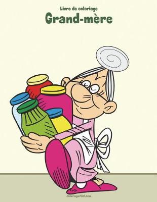 Cover of Livre de coloriage Grand-mère 1