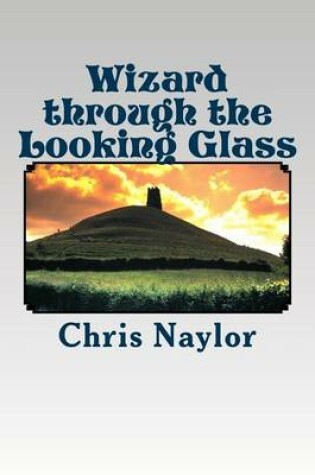 Cover of Wizard Through the Looking Glass