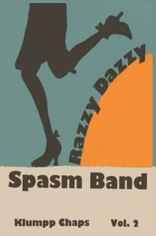 Cover of Razzy Dazzy Spasm Band