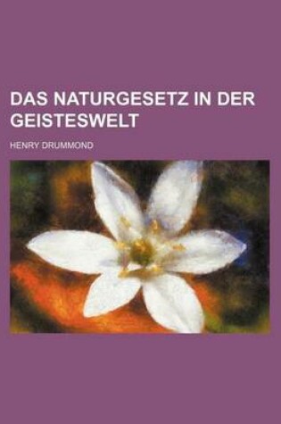 Cover of Das Naturgesetz in Der Geisteswelt