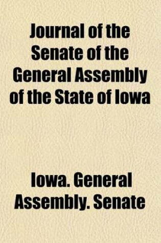 Cover of Journal of the Senate of the General Assembly of the State of Iowa