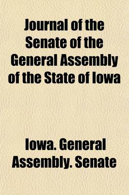 Book cover for Journal of the Senate of the General Assembly of the State of Iowa