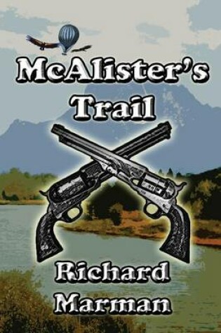 Cover of McAlister's Trail - Book 5 in the McAlister Line