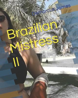 Cover of Brazilian Mistress II