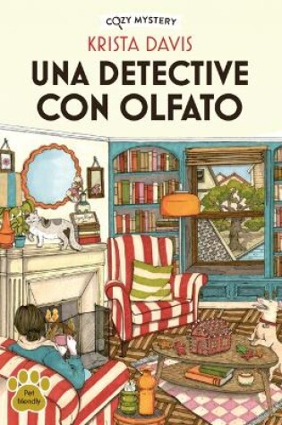 Cover of Una Detective Con Olfato / A Detective with a Nose