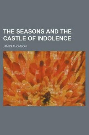 Cover of The Seasons and the Castle of Indolence