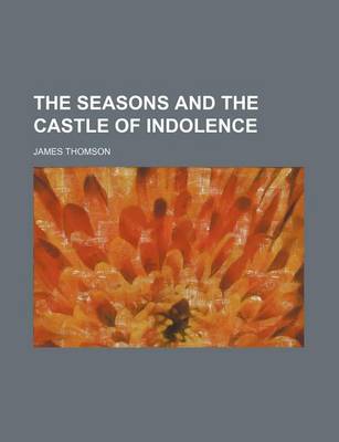 Book cover for The Seasons and the Castle of Indolence