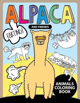 Book cover for Alpaca and Friend Farting !