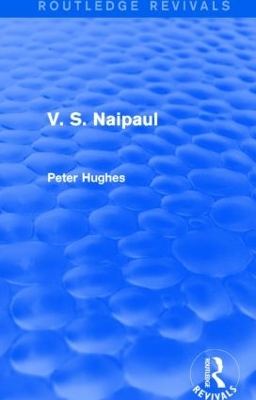 Cover of V. S. Naipaul (Routledge Revivals)