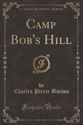 Book cover for Camp Bob's Hill (Classic Reprint)