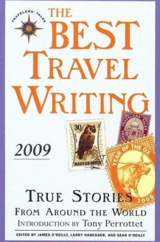 Cover of Best Travel Writing 2009, The: True Stories from Around the World