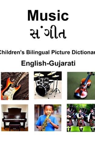 Cover of English-Gujarati Music / &#2744;&#2690;&#2711;&#2752;&#2724; Children's Bilingual Picture Dictionary