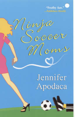 Book cover for Ninja Soccer Moms