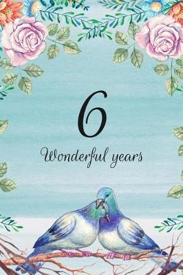 Book cover for 6 Wonderful Years
