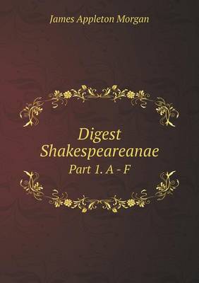 Book cover for Digest Shakespeareanae Part 1. A - F