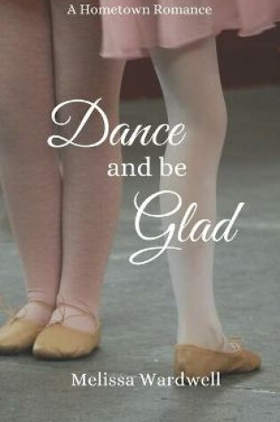 Cover of Dance and Be Glad