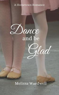 Cover of Dance and Be Glad