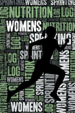 Cover of Womens Sprinting Nutrition Log and Diary