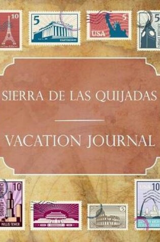 Cover of Sierra de las Quijadas Vacation Journal