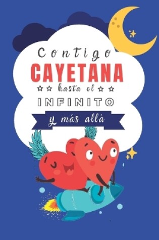 Cover of Contigo Cayetana hasta el Infinito y Más Allá