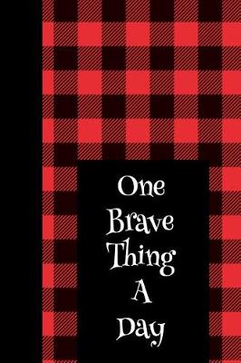 Book cover for One Brave Thing a Day