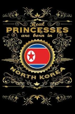 Cover of Real Princesses Are Born in North-Korea