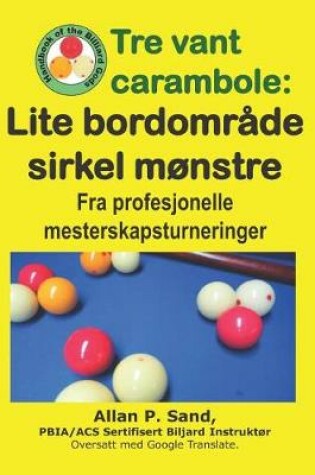 Cover of Tre Vant Carambole - Lite Bordomr de Sirkel M nstre