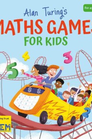 Cover of Alan Turing's Maths Games for Kids