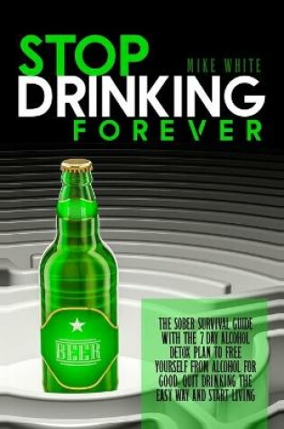 Cover of Stop Drinking Forever
