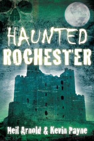 Cover of Haunted Rochester